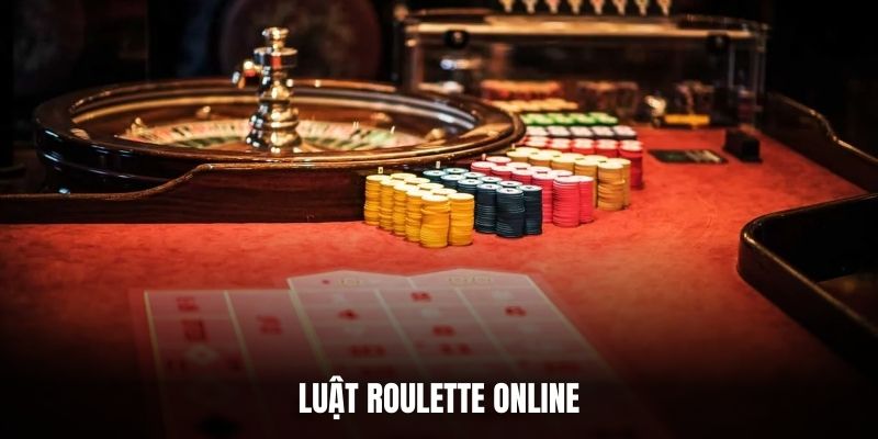 Luật Roulette online