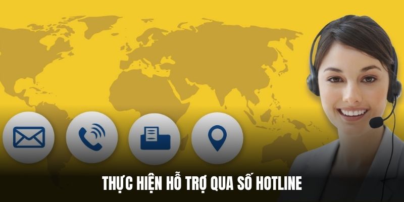 Thực hiện hỗ trợ qua số hotline